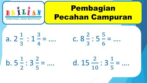 Cara Pembagian Pecahan Campuran (+ Video Penjelasan) – Bimbel Brilian