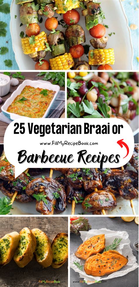 25 Vegetarian Braai or Barbecue Recipes - Fill My Recipe Book