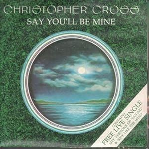 Amazon.com: Christopher Cross: Say You'll Be Mine: Music