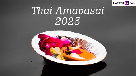 Festivals & Events News | When Is Thai Amavasai 2023? Know History ...