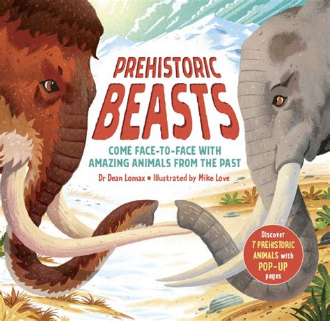 Prehistoric Beasts by Dr Dean Lomax