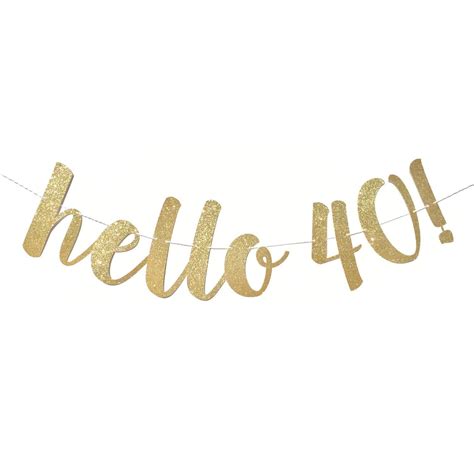 Hello 40! Banner made with low-shed, premium glitter cardstock; back is white • Arrives pre ...