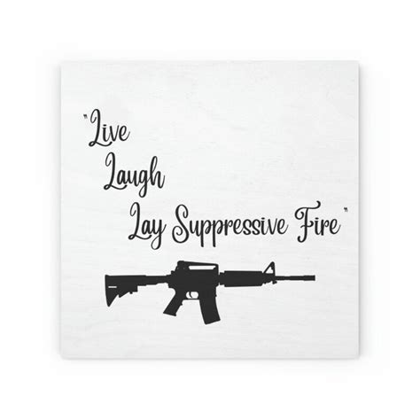 Live Laugh Lay Suppressive Fire Wood Canvas - Etsy