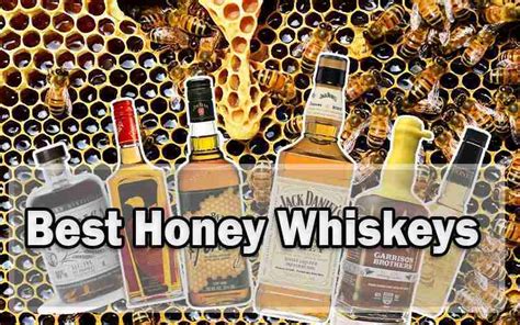 Best Honey Whiskeys - All About Honey Whiskeys! - Whiskey Talk