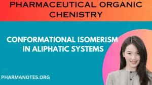 Conformational Isomerism in aliphatic systems - Pharmanotes