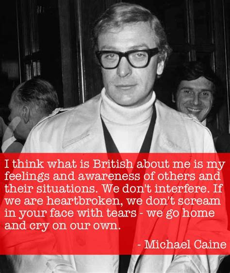 Michael Caine 12 Quotes That Capture What It Means To Be British ...