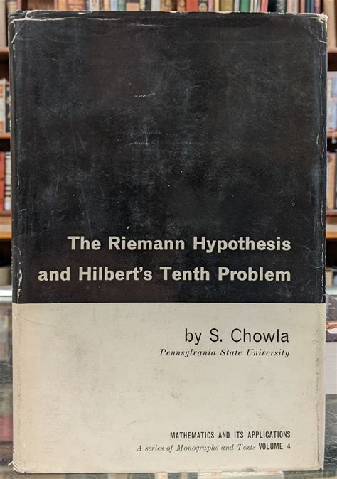 The Riemann Hypothesis and Hilbert's Tenth Problem by S. Chowla: Very ...