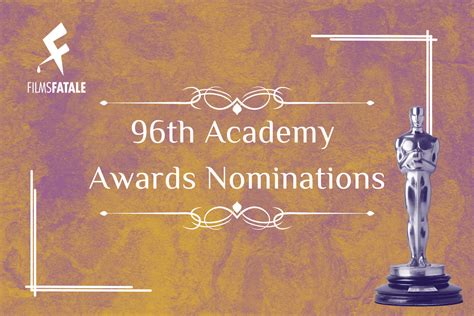 96th Academy Awards Nominations — Films Fatale