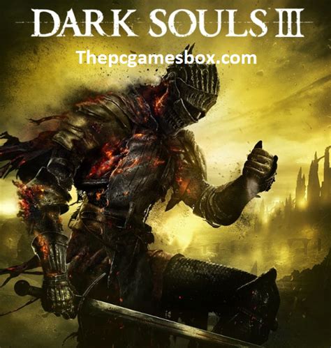 Dark Souls 3 For PC Highly Compressed With Complete Edition