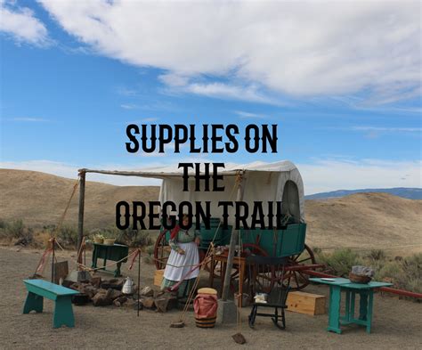 Could You Survive with the Supplies Used by Settlers on the Oregon Trail? — Frontier Life