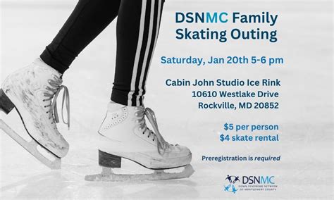 DSNMC Family Skating Outing, Cabin John Ice Rink, Rockville, January 20 ...