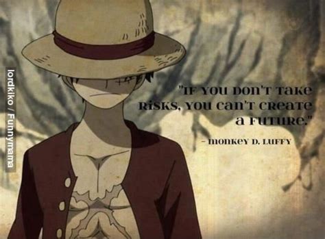 One Piece: Monkey D. Luffy Quote. | Quotes i like c: | Pinterest ... | One piece quotes, One ...