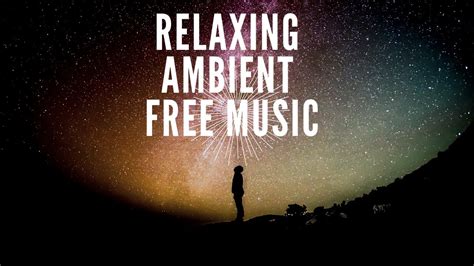 Relaxing Ambient free music No Copyright Creative Commons Attribution ...