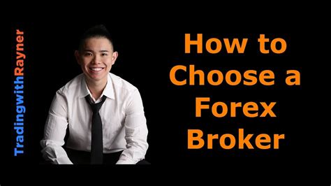 Forex Trading for Beginners #12: How to Choose a Forex Broker by Rayner Teo - YouTube