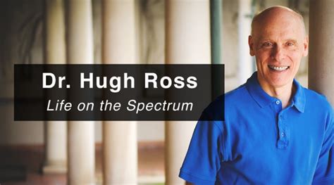 Key Life Network – Life on the Spectrum - Dr. Hugh Ross