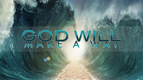 God Will Make A Way HD wallpaper | Pxfuel