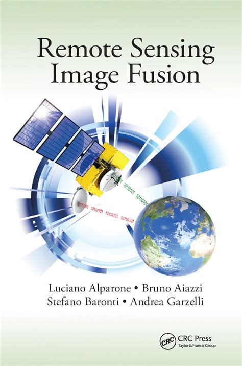 Remote Sensing Image Fusion | Taylor & Francis Group