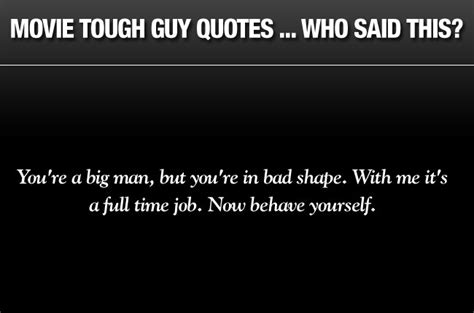 TOUGH-GUY-QUOTES, relatable quotes, motivational funny tough-guy-quotes ...