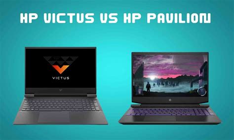 HP Victus vs HP Pavilion Gaming, which is better overall?