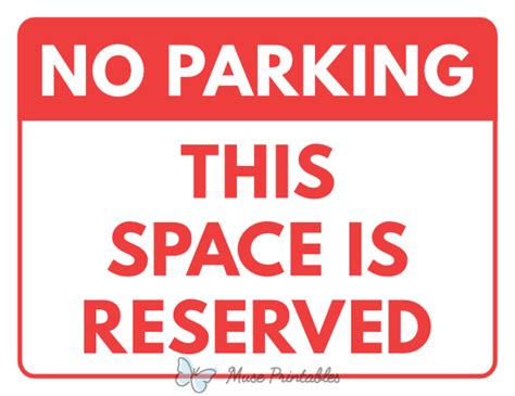 Printable No Parking This Space Is Reserved Sign