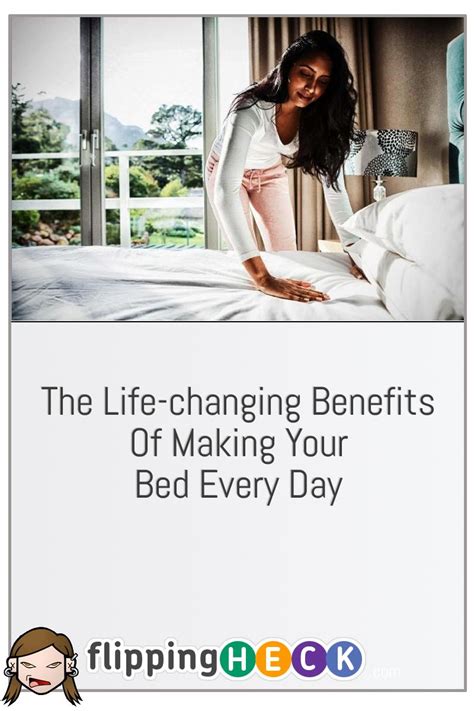 The Life-Changing Benefits Of Making Your Bed Every Day | Flipping Heck!