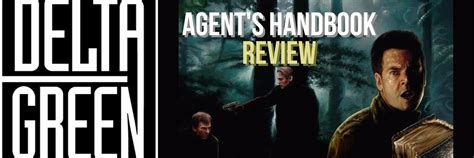 Delta Green: Agent’s Handbook Review | Lovecraftian horror, Delta, Geeky