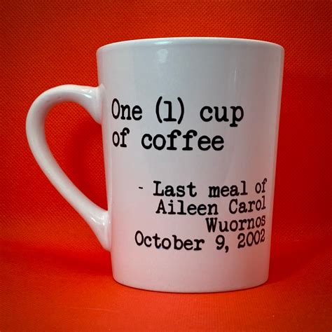 True Crime Aileen Wuornos Serial Killer Last Meal Coffee Mug | Etsy