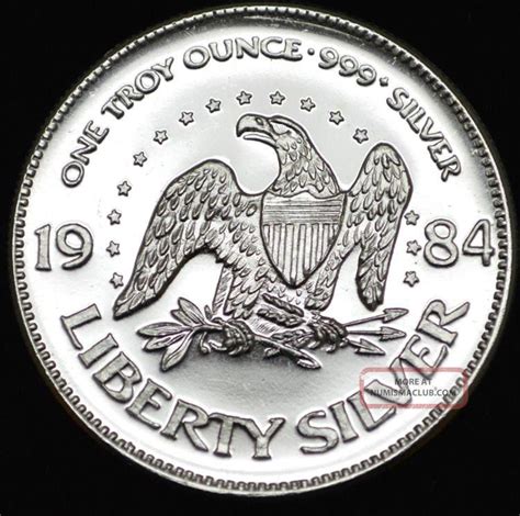 1984 Silver Liberty A - Mark. 999 One Troy Ounce Pure Silver. ;)