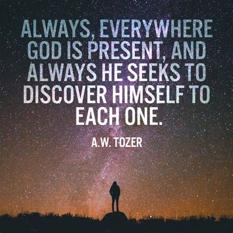 Always, everywhere God is present - SermonQuotes | God, Presents, Inspirational quotes