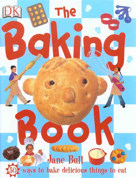 The baking book by Bull, Jane (9781405311137) | BrownsBfS