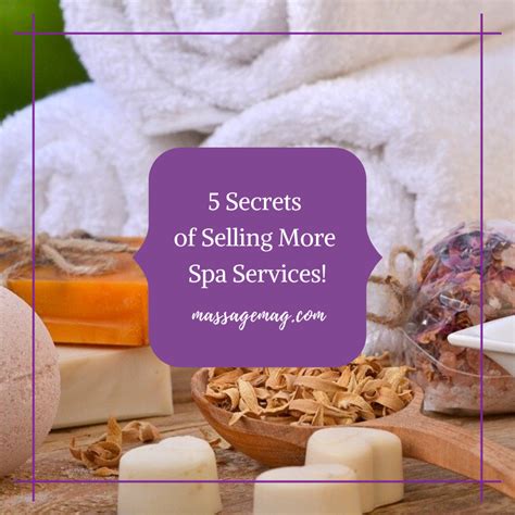 5 Secrets of Selling More Spa Services - MASSAGE Magazine | Spa services, Spa, Spa business