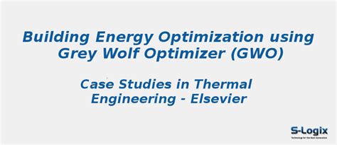 Building energy optimization using Grey Wolf Optimizer (GWO) | S-Logix