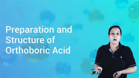 Preparation and Structure of Orthoboric Acid in Hindi | Chemistry Video ...