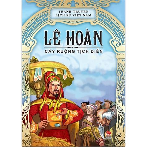 Tranh Truyện Lịch Sử Việt Nam - Lê Hoàn Nha Trang Books