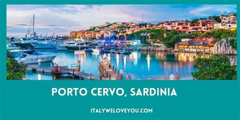 10 Best Things to Do in Porto Cervo, Sardinia - Italy We Love You