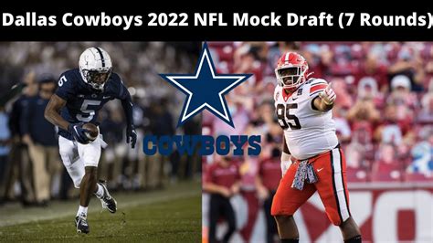 Dallas Cowboys 2022 NFL Mock Draft (7 Rounds) - Win Big Sports