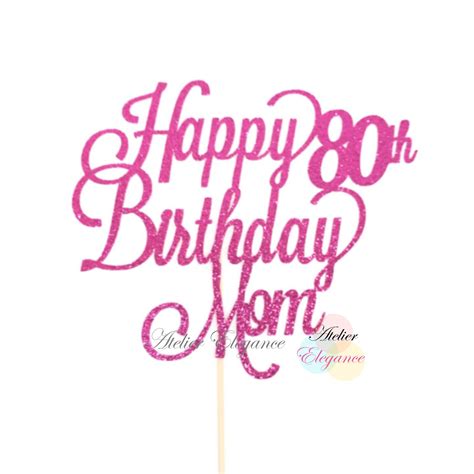 Happy 80th Birthday Mom Cake Topper Happy 80th Birthday Mom - Etsy Sweden