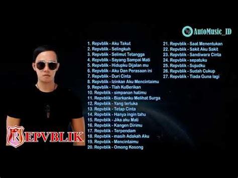 REPUBLIK THE BEST OF ALBUM - FULL ALBUM - YouTube Music