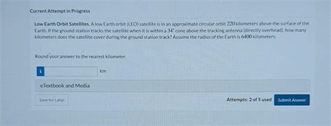 Solved Low Earth Orbit Satellites. A low Earth orbit (LEO) | Chegg.com