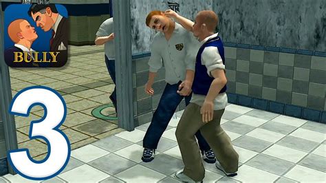 Bully: Anniversary Edition - Gameplay Walkthrough Part 3 (iOS, Android) - YouTube