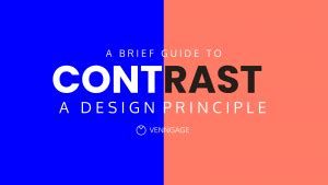 A Brief Guide to Contrast - A Design Principle - Venngage