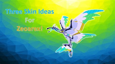 Three Skin Ideas for Zeoarex! | Creatures of Sonaria - YouTube