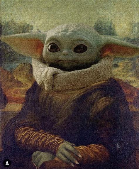 Baby Yoda Lisa. | /r/BabyYoda | Baby Yoda | Know Your Meme