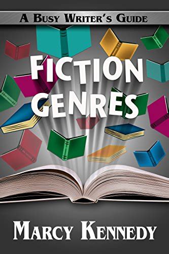 Fiction Genres (Busy Writer's Guides Book 11) - Kindle edition by Kennedy, Marcy. Reference ...