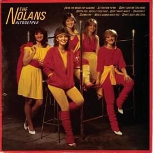 The Nolans Lyrics, Songs, and Albums | Genius