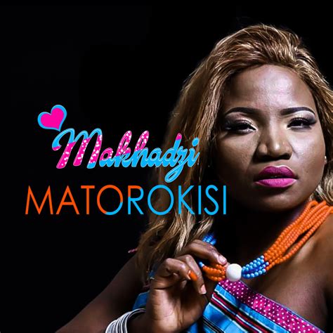 Makhadzi - Matorokisi MP3 Download. Song by Makhadzi