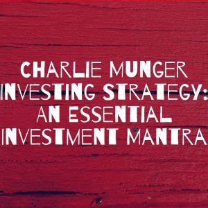 Finance Blog - Mint2Save | Charlie Munger Investing Strategy: An ...