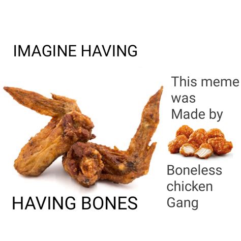 BONELESS : r/dankmemes