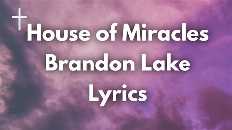 House of Miracles - Brandon Lake Lyrics | Songs of Worship Chords ...