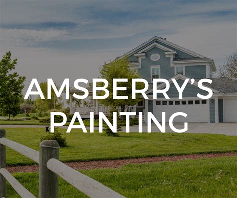 Amsberry's Painting Company | Professional Painters